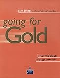 Going for gold. Intermediate : Language maximiser