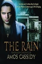 The Rain: Pendragon Chronicles (Volume 1)