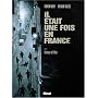 Il �tait une fois en France, Tome 3 : Honneur et police