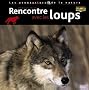 Rencontre avec les loups
