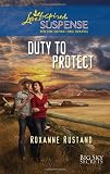 Duty to Protect (Love Inspired Suspense)