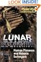 Lunar Exploration: Human Pioneers and Robotic Surveyors (Springer Praxis Books / Space Exploration)