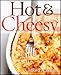 Hot & Cheesy