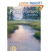 Pastel Pointers: Top 100 Secrets for Beautiful Paintings