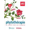Phytoth�rapie : La sant� par les plantes