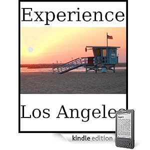 Experience Los Angeles: a travel guide (2010)