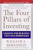 The Four Pillars of Investing: Lessons for Building a Winning Portfolio