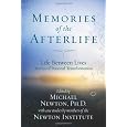 Memories of the Afterlife: Life Between Lives Stories of Personal Transformation