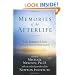 Memories of the Afterlife: Life Between Lives Stories of Personal Transformation
