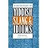 A Dictionary Of Yiddish Slang & Idioms
