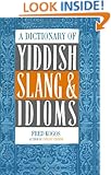 A Dictionary Of Yiddish Slang & Idioms