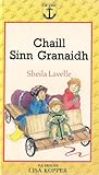 Chaill sinn granaigh