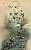 War of the Running Dogs: Malaya, 1948-1960