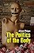The Politics of the Body: Gender in a Neoliberal and Neoconservative Age