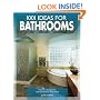 1001 Ideas for Bathrooms: The Ultimate Sourcebook: Fixtures, Accessories and Decorative Schemes
