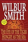 The Eye of the Tiger/ Hungry as the Sea (Thomas Dunne Books)