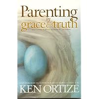 Parenting By Grace and Truth