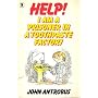 Help! I am a Prisoner in a Toothpaste Factory (Kni&hellip by John Antrobus