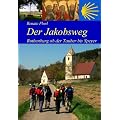 Florl, R: Jakobsweg von Rothenburg ob der Tauber bis zum Kai