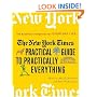 The New York Times Practical Guide to Practically Everything: The Essential Companion for Everyday Life