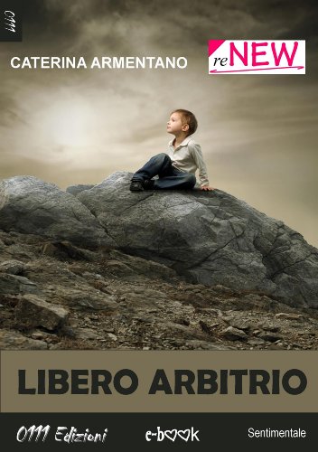 Libero arbitrio (reNew) (Italian Edition)