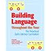 Building Language Throughout the Year: The Preschool Early Literacy Curriculum