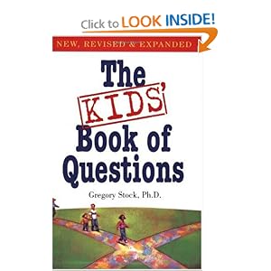 The Kids' Book of Questions: Revised for the New Century