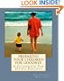 Preparing Your Children For Goodbye: A Guidebook For Dying Parents