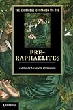 The Cambridge companion to the Pre-Raphaelites