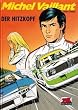 Michel Vaillant 33. Der Hitzkopf