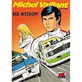Michel Vaillant 33. Der Hitzkopfvon "Jean Graton"