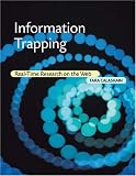 Information Trapping: Real-Time Research on the Web