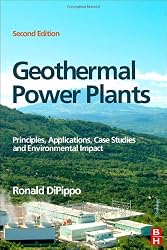 Geothermal Power Plants, Second Edition: Principles, Applications, Case Studies and Environmental Impact