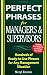 Perfect Phrases for Managers and Supervisors: Hundreds of Ready-to-Use Phrases for Any Management Situation (Perfect Phrases Series)