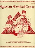 Russian Festival Concert Recorded Live At the 3rd Annual Convention of the Balalaika and Domra Association of America