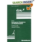 First European Congress of Mathematics Paris, July 6-10, 1992: Vol III: Round Tables... by  Anthony Joseph, Fulbert Mignot, Francois Murat, and Bernard Prum