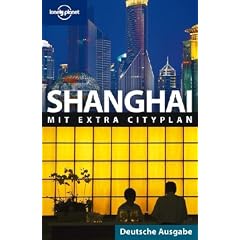 Lonely Planet Reisef�hrer Shanghai