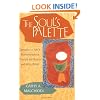 The Soul's Palette: Drawing on Art's Transformative Powers for Health and Well-being