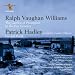 Vaughan Williams/ Hadley: Garden Of Proserpine/ In The Fen Country/ Fen And Flood