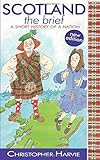 Scotland the brief : a short history of a nation