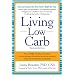 Living Low Carb: Controlled-Carbohydrate Eating for Long-Term Weight Loss
