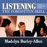 Listening: The Forgotten Skill