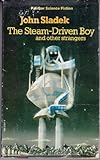 The steam-driven boy, and other strangers