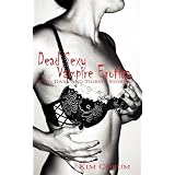 Dead Sexy Vampire Erotica: Two Dark and Thirsty Storiesby Kim Corum