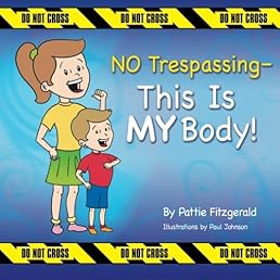NO Trespassing - This Is MY Body!