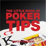 The Little Book of Poker Tips