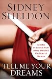 Tell Me Your Dreams with Bonus Material by Sidney Sheldon Tell Me Your Dreams by Sidney Sheldon