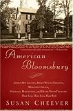 American Bloomsbury: Louisa May Alcott, Ralph Waldo Emerson, Margaret Fuller, Nathaniel Hawthorne, and Henry David Thoreau: Their Lives, Their Loves, Their Work