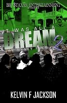 Click to Download Free Kindle Book -> IT WAS ALL A DREAM 2 (THE MONEY TEAM)