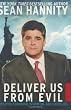 Deliver Us from Evil: Defeating Terrorism, Despotism, and Liberalism